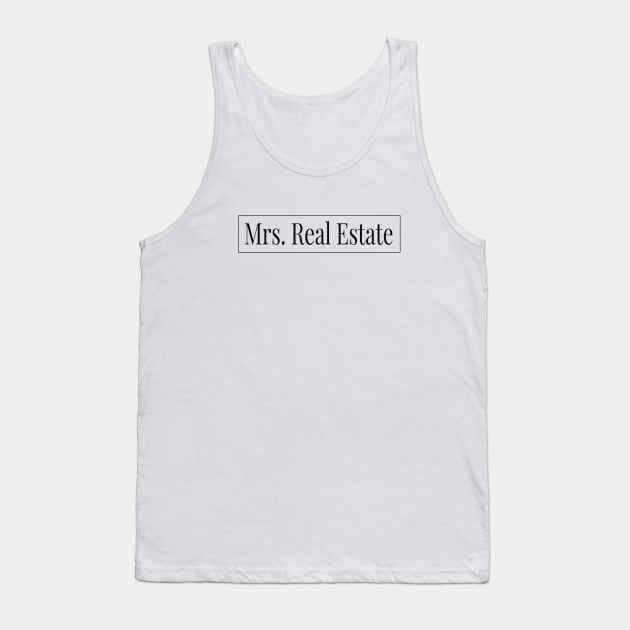 Mrs. Real Estate Tank Top by The Favorita